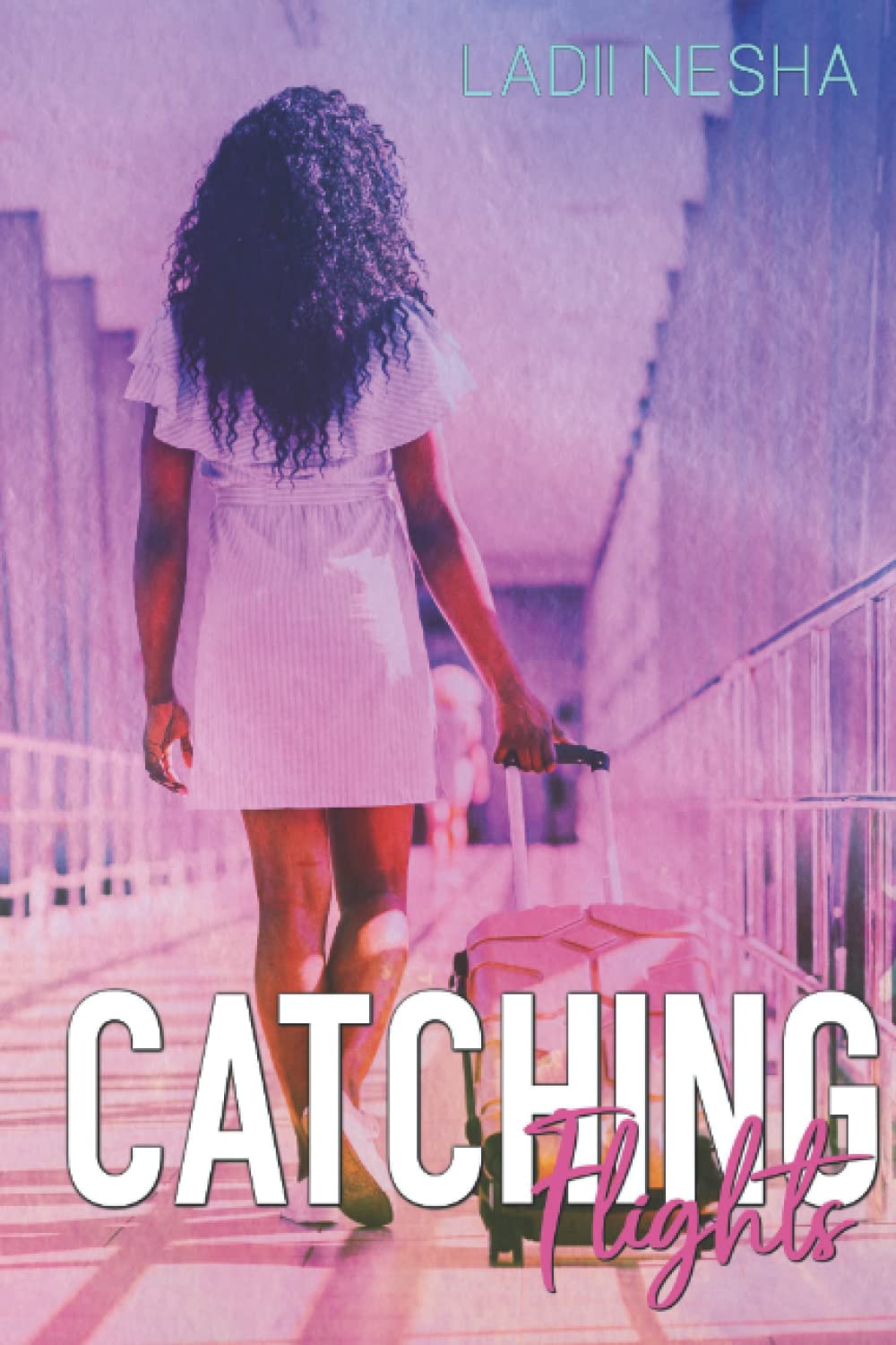 Catching Flights by Ladii Nesha